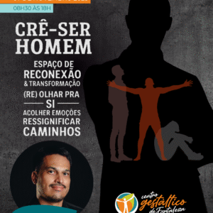 Workshop Terapêutico “Crê-Ser Homem” (07/11/2025)