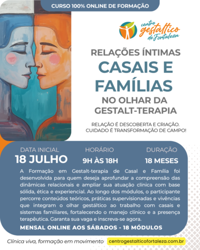 Formação em Gestalt-terapia com Casais e Famílias (Mensal • início 18/07/26)