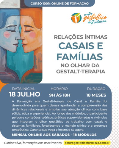 Formação em Gestalt-terapia com Casais e Famílias (Mensal • início 18/07/26)