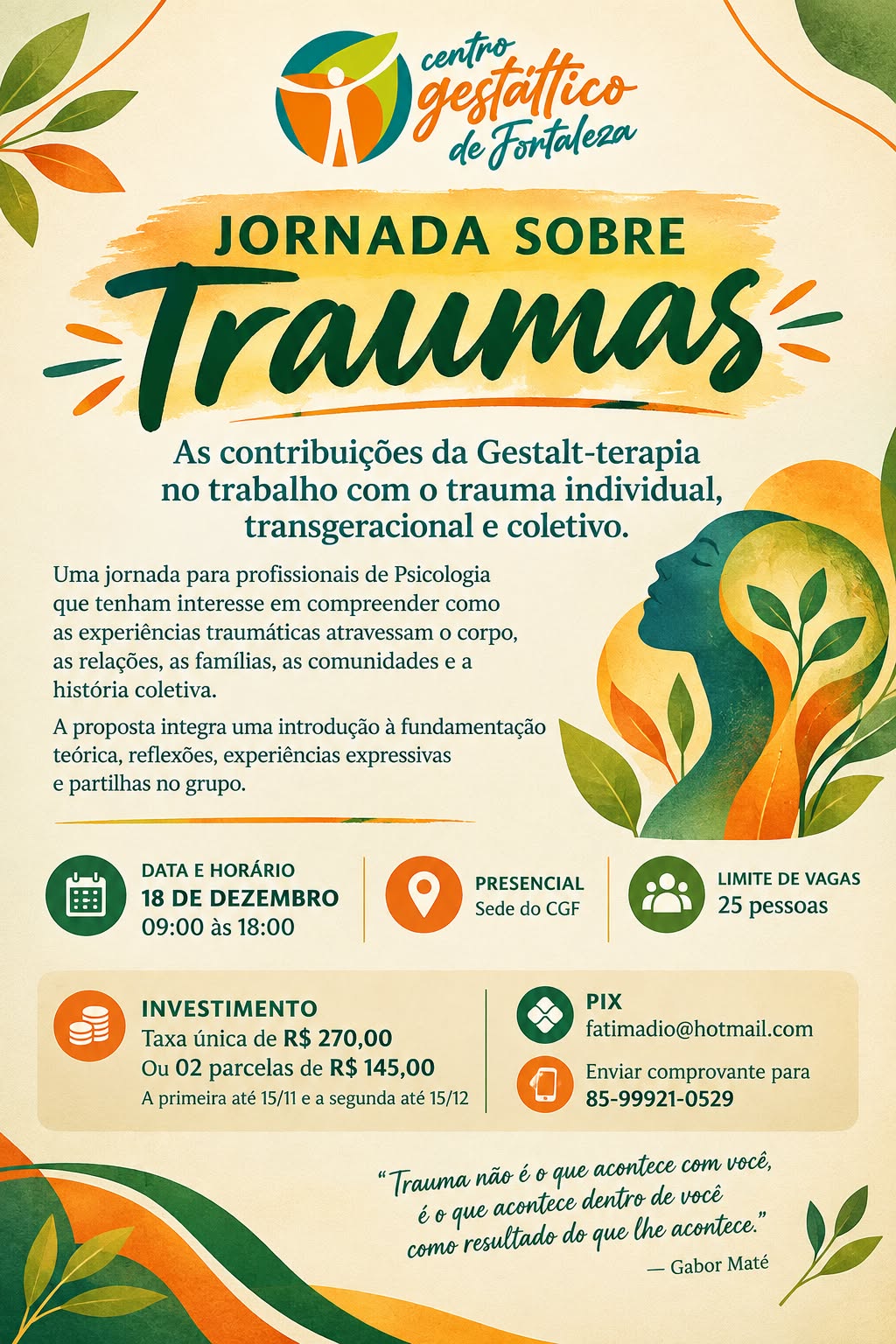 JORNADA SOBRE TRAUMAS - As contribuições da Gestalt-terapia no trabalho com o trauma individual, transgeracional e coletivo (18/12/2026)